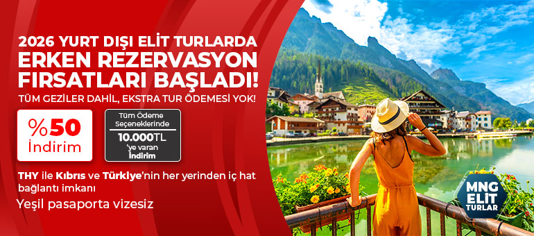 2026 yurt dışı elit turlarda erken rezervasyon fırsatları başladı