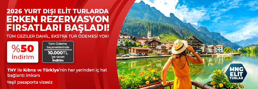 2026 yurt dışı elit turlarda erken rezervasyon fırsatları başladı