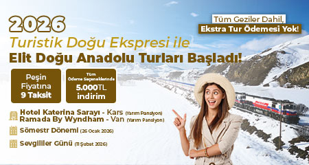 2026 turistik doğu ekspresi ile elit doğu anadolu turları başladı!