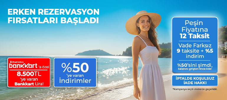 erken rezervasyon fırsatları başladı