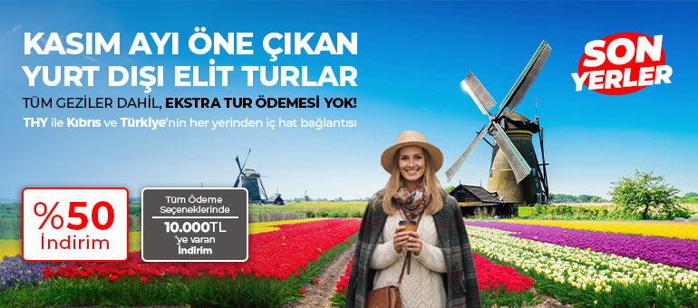 Kasım Ayı Öne Çıkan Yurt Dışı Elit Turlar