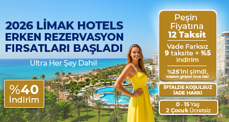 2026 Limak Erken Rezervasyon Fırsatları Başladı!