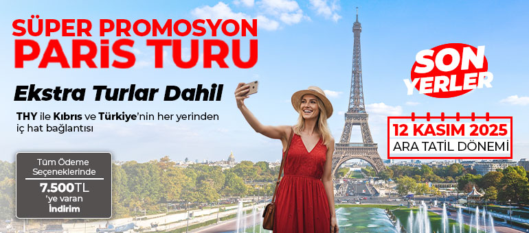 Süper Promosyon Paris Turu - Ekstra Turlar Dahil