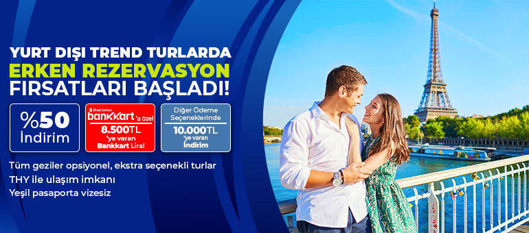 Yurt Dışı Trend Turlar Başladı!